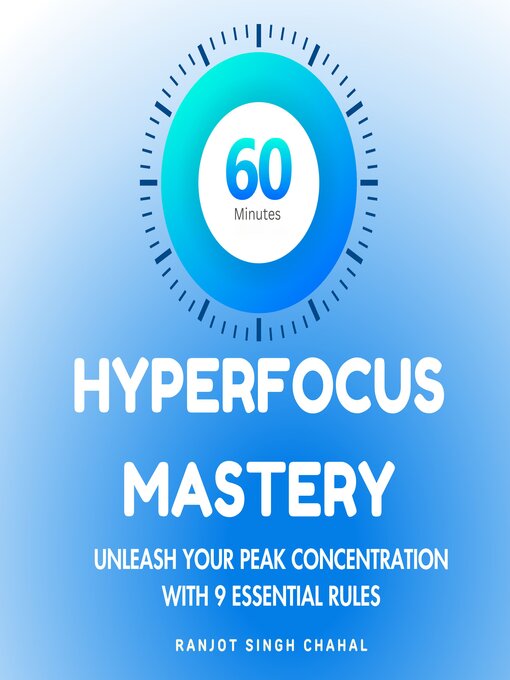 Title details for 60 Minutes Hyperfocus Mastery by Ranjot Singh Chahal - Available